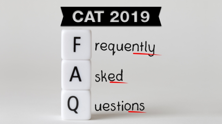 CAT Exam 2019 Faqs