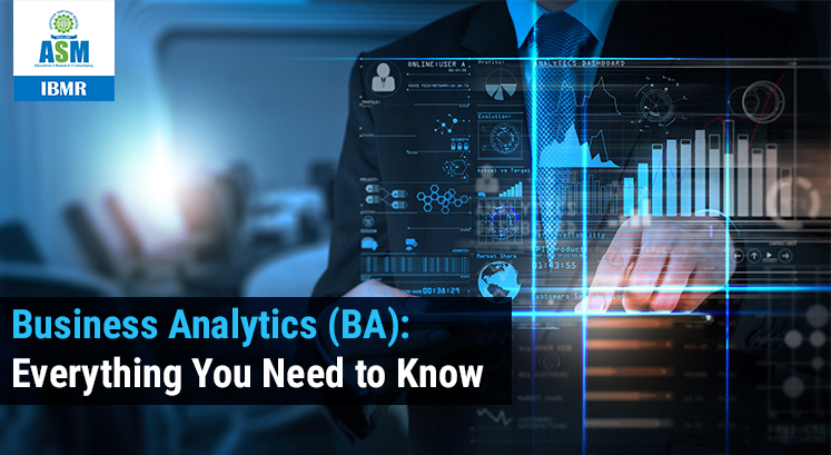 Business Analytics (BA): Everything You Need to Know