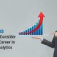 Reasons You Should Consider Pursuing a Career in Business Analytics