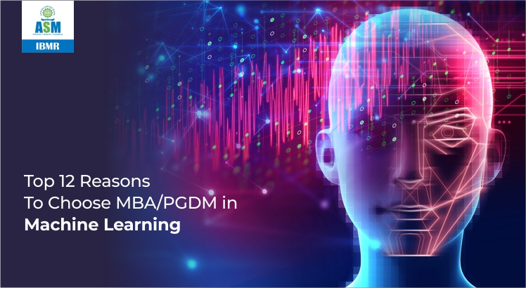 Why Choose MBA/PGDM in Machine Learning